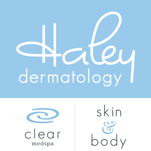 Haley Dermatology, Clear Med Spa and Skin & Body Studio