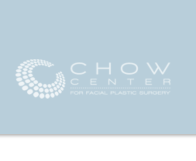 Chow Center for Facial Plastic Surgery