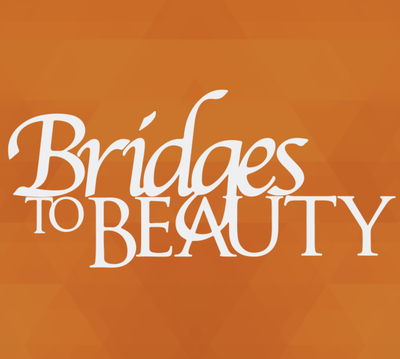 Bridges to Beauty