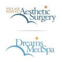 Village Pointe Aesthetic Surgery | Dreams MedSpa - Omaha
